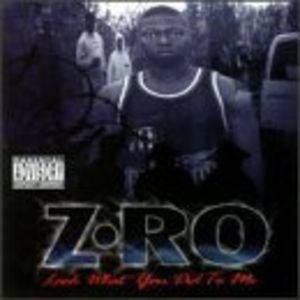 Look What You Did To Me , Z-Ro
