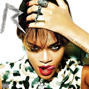 Talk That Talk [Explicit Content] , Rihanna
