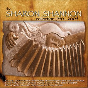 The Sharon Shannon Collection 1990-2005 , Sharon Shannon