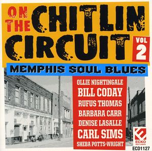 On The Chitlin Circuit, Vol. 2: Memphis Soul Blues , Various Artists