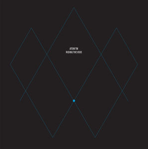 Riding the Void , Atom TM