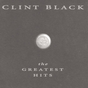 Greatest Hits , Clint Black
