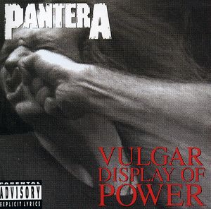 Vulgar Display of Power , Pantera