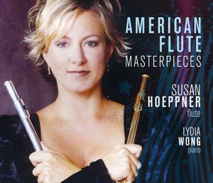 American Flute Masterpieces , Lydia Wong
