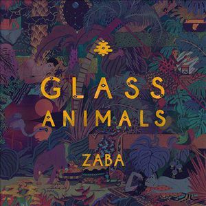 Zaba , Glass Animals