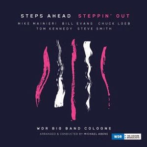Steppin' Out , Steps Ahead