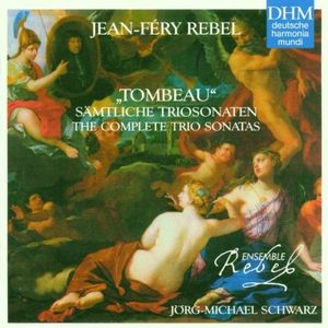 Complete Triosonata , Jean-Fery Rebel