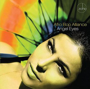 Angel Eyes , Afro Bop Alliance