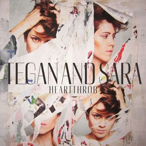 Heartthrob , Tegan & Sara