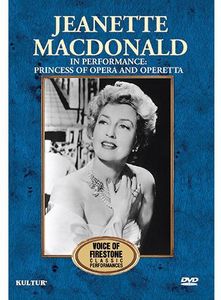 Jeanette MacDonald in Performance: Princess of Opera and Operetta