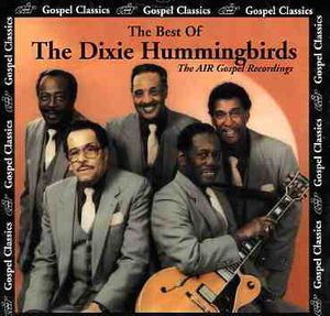 Best of: 1984-1993 , The Dixie Hummingbirds