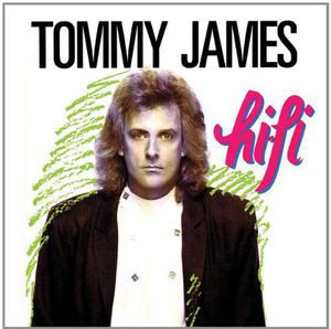 Hi-Fi , Tommy James