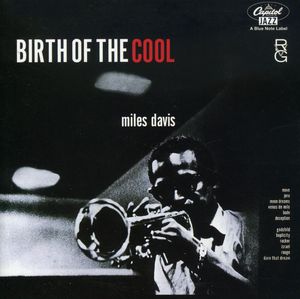 Birth of the Cool , Miles Davis