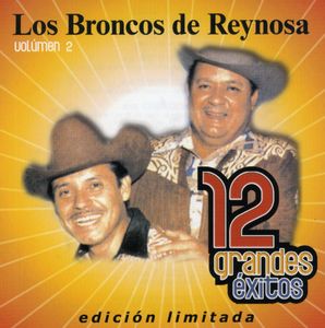 12 Grandes Exitos 2 , Los Broncos de Reynosa