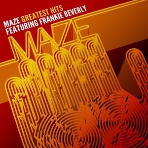 Greatest Hits: 30 Years of Soul , Maze