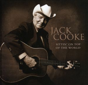 Sittin on Top of the World , Jack Cooke