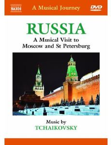 Musical Journey: Russia , P.I. Tchaikovsky
