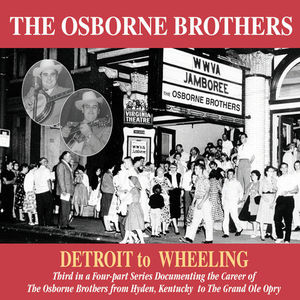 Detroit to Wheeling , The Osborne Brothers