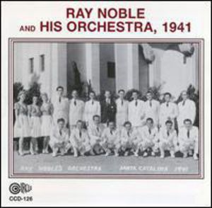 & His Orchestra 1941 , Ray Noble