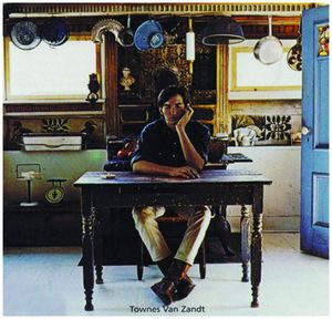 Townes Van Zandt , Townes Van Zandt