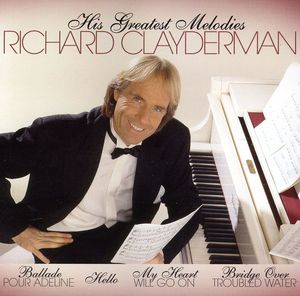 His Greatest Melodies [Import] , Richard Clayderman