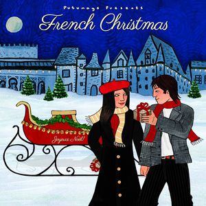 French Christmas , Putumayo Presents