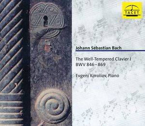 Well-Tempered Klavier 1 , Evgeni Koroliov