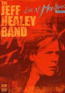 Live at Montrenx 1999 , Jeff Healey
