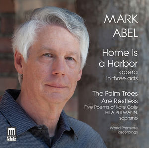 Mark Abel: Home Is a Harbor - Palm Trees Are