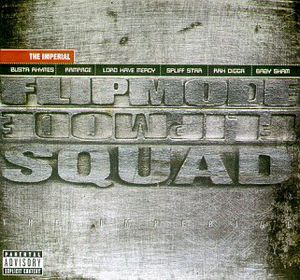 Imperial Album , Flipmode Squad