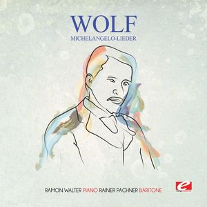 Wolf: Michelangelo-Lieder