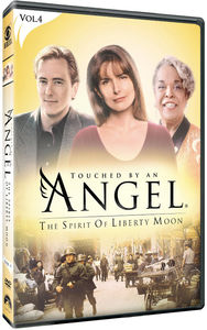 Touched by an Angel: The Spirit of Liberty Moon , John Dye