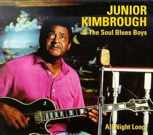 All Night Long , Junior Kimbrough