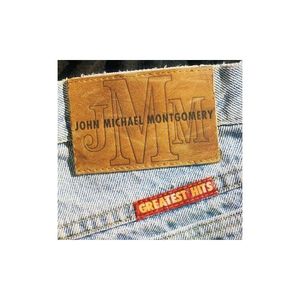 Greatest Hits , John Michael Montgomery