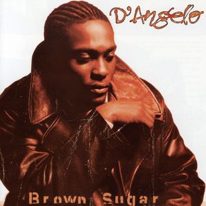 Brown Sugar [Explicit Content] , D'Angelo