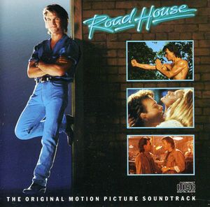 Road House (Original Motion Picture Soundtrack) , Various Artists