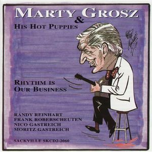 Rhythm Is Our Business , Marty Grosz