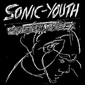 Confusion Is Sex , Sonic Youth