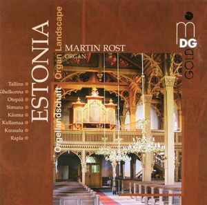 Estonia: Organ Landscape , Martin Rost