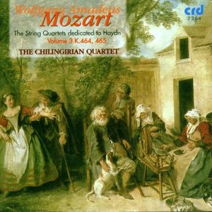 String Quartets in a K464 , Chilingirian Quartet