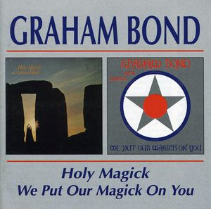 Holy Magick /  We Put Our Magick on You [Import] , Graham Bond