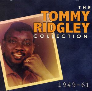 The Collection: 1949-61 , Tommy Ridgley