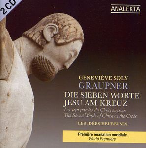 Seven Words of Christ on the Cross , L'Ensemble des Id es heureuses