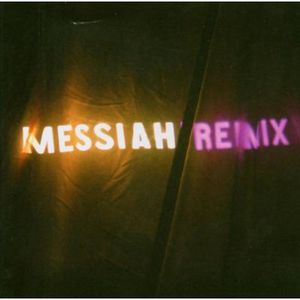 Messiah Remix , Various Artists