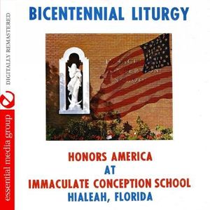 Bicentennial Liturgy Honors America , Immaculate Conception School Choir