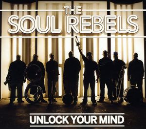Unlock Your Mind , The Soul Rebels