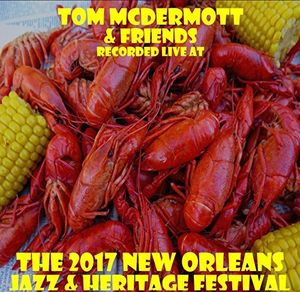 Live at JazzFest 2017 , Tom McDermott