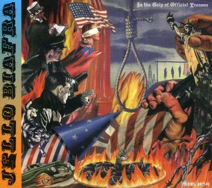 In the Grip of Official Treason , Jello Biafra