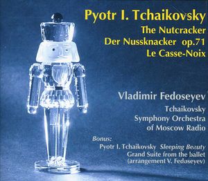 Nutcracker , Tchaikovsky Symphony Orchestra of Moscow Radio