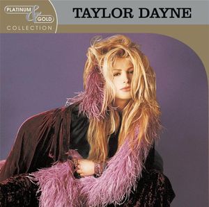 Platinum & Gold Collection , Taylor Dayne